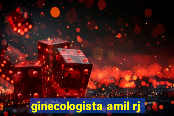 ginecologista amil rj